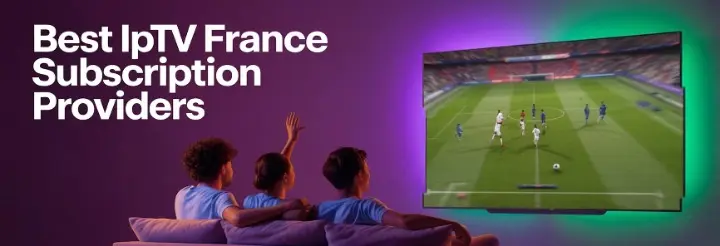 best IPTV France